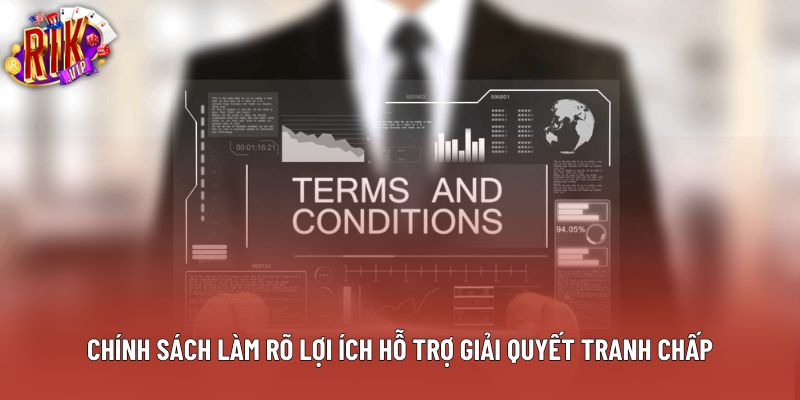 Chính sách làm rõ lợi ích hỗ trợ giải quyết tranh chấp Chính sách làm rõ lợi ích hỗ trợ giải quyết tranh chấp